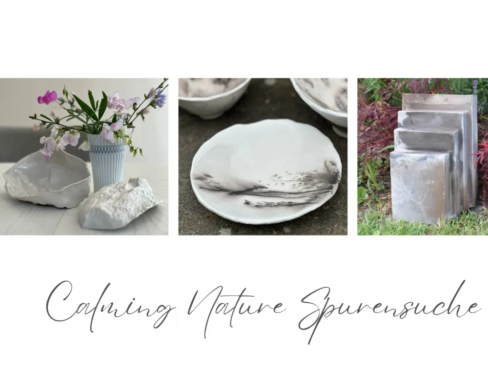 CALMING NATURE - SPURENSUCHE - Grubenbrand, Raku & Porzellan